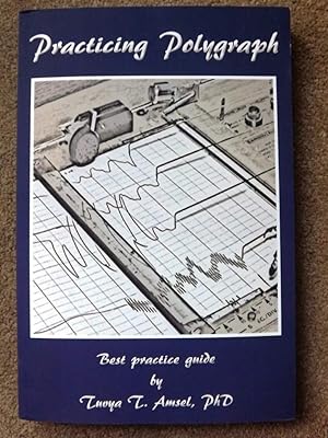 Practicing Polygraph: Best Practice Guide