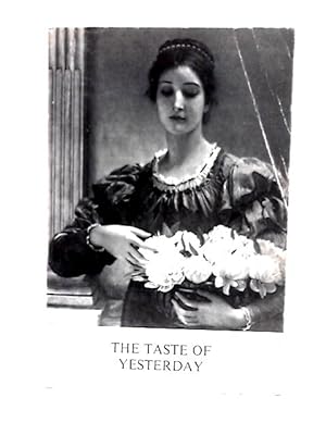 Bild des Verkufers fr The Taste of Yesterday zum Verkauf von World of Rare Books