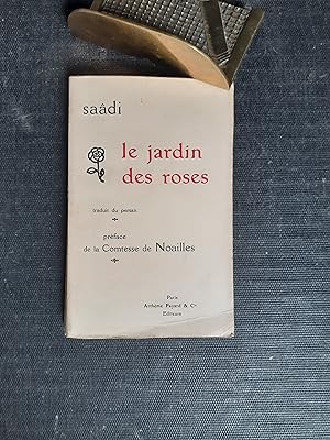 Seller image for Le Jardin des Roses, traduit du persan par Franz Toussaint for sale by Librairie de la Garenne