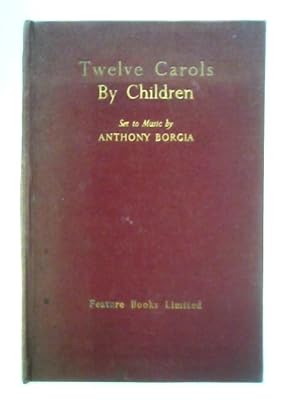 Bild des Verkufers fr Twelve Carols By Children zum Verkauf von World of Rare Books