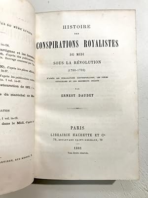 Histoire des Conspirations royalistes du midi sous la Révolution (1790 - 1793).