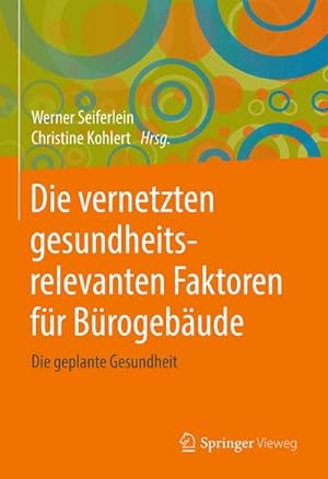 Immagine del venditore per Die vernetzten gesundheitsrelevanten Faktoren fr Brogebude venduto da BuchWeltWeit Ludwig Meier e.K.