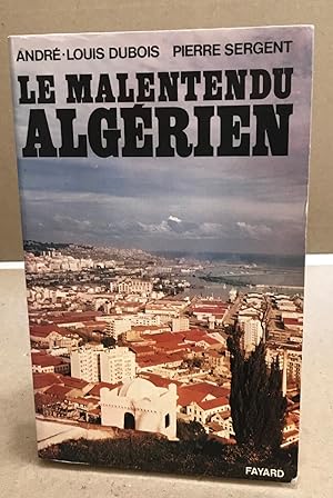 Seller image for Le malentendu algrien for sale by librairie philippe arnaiz