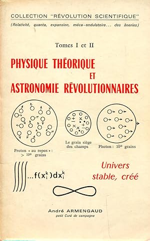 Immagine del venditore per Physique thorique et astronomie rvolutionnaires Tomes I et II venduto da Sylvain Par