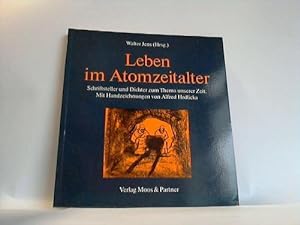 Seller image for Leben im Atomzeitalter. Schriftsteller und Dichter zum Thema unserer Zeit for sale by Gabis Bcherlager
