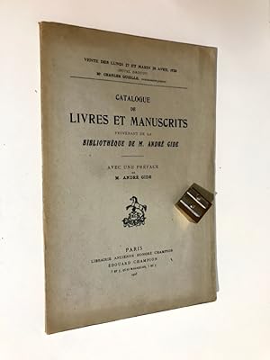 Catalogue de livres et manuscrits provenant de la bibliothèque de M. André Gide. Avec une préface...