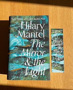 The Mirror and the Light + Matching Bookmark - Signed to a publishers Bookplate. Brand New unmark...