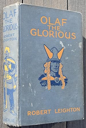 Seller image for OLAF THE GLORIOUS A Story Of The Viking Age for sale by Dodman Books