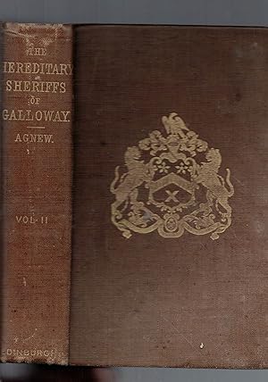 Immagine del venditore per The Heriditary Sheriffs of Galloway, Their "Forebears" and Friends Their Courts and Customs of Their Times. venduto da Saintfield Antiques & Fine Books