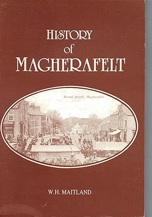 Bild des Verkufers fr History of Magherafelt zum Verkauf von Saintfield Antiques & Fine Books