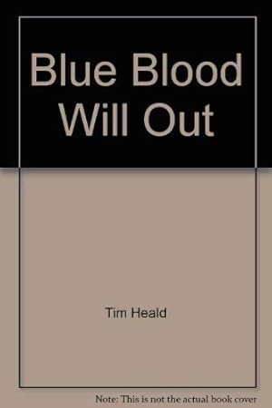 Seller image for Blue blood will out for sale by Redux Books