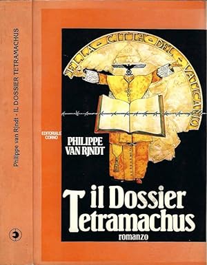 Bild des Verkufers fr Il dossier Tetramachus zum Verkauf von Biblioteca di Babele