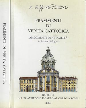 Immagine del venditore per Frammenti di verit cattolica Argomenti di attualit in forma dialogica venduto da Biblioteca di Babele