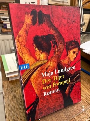 Der Tiger von Pompeji. Roman. Aus dem Schwedischen von Irene Zedigh.