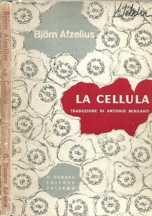 Bild des Verkufers fr La cellula zum Verkauf von Biblioteca di Babele