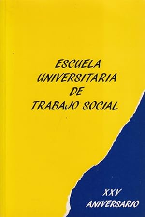 Seller image for ESCUELA UNIVERSITARIA DE TRABAJO SOCIAL. XXV ANIVERSARIO 1964-1990 for sale by Librera Vobiscum