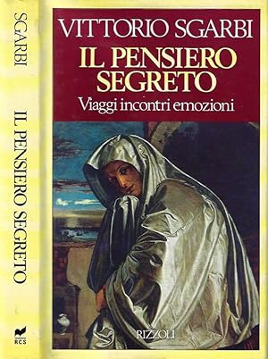 Seller image for Il pensiero segreto Viaggi, incontri, emozioni for sale by Biblioteca di Babele