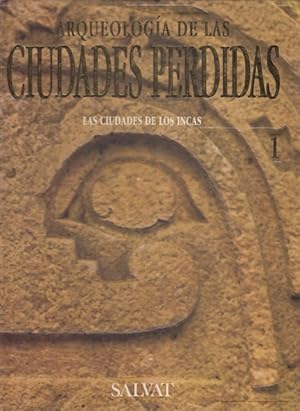 Imagen del vendedor de ARQUEOLOGIA DE LAS CIUDADES PERDIDAS N 1 LAS CIUDADES DE LOS INCAS a la venta por Librera Vobiscum