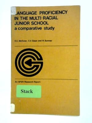 Seller image for Language Proficiency in the Multi-Racial Junior School: A Comparative Study for sale by World of Rare Books