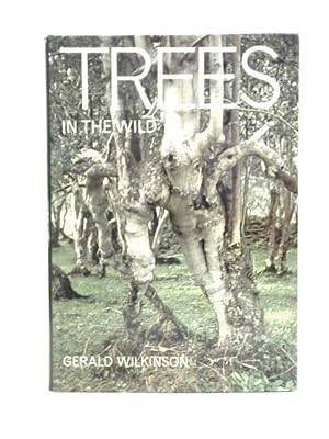 Bild des Verkufers fr Trees In The Wild zum Verkauf von World of Rare Books
