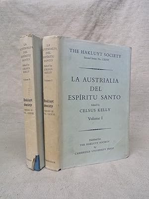 Immagine del venditore per LA AUSTRALIA DEL ESPIRITU SANTO. THE JOURNAL OF FRAY MARTIN DE MUNILLA O.F.M. AND OTHER DOCUMENTS RELATING TO THE VOYAGE OF PEDRO FERNANDEZ DE QUIROS TO THE SOUTH SEA (1605-1606) AND THE FRANCISCAN MISSIONARY PLAN (1617-1627). TRANSLATED AND EDITED BY CELSUS KELLY. WITH ETHNOLOGICAL INTRODUCTION, APPENDIX, AND OTHER CONTRIBUTIONS BY G. S. PARSONSON. COMPLETE TWO VOLUME SET. HAKLUYT SOCIETY SECOND SERIES: NO. CXXVI. venduto da Gage Postal Books