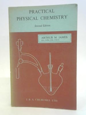 Immagine del venditore per Practical physical chemistry venduto da World of Rare Books
