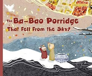 Image du vendeur pour Ba-Bao Porridge That Fell from the Sky! mis en vente par GreatBookPrices