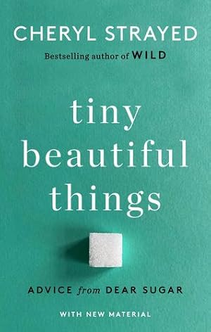 Seller image for Tiny Beautiful Things (10th Anniversary Edition): Advice from Dear Sugar by Strayed, Cheryl [Paperback ] for sale by booksXpress