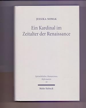 Seller image for Ein Kardinal im Zeitalter der Renaissance: Die Karriere des Giovanni di Castiglione (ca. 1413-1460) (Sptmittelalter, Humanismus, Reformation /Studies . Ages, Humanism and the Reformation, Band 59) for sale by Die Wortfreunde - Antiquariat Wirthwein Matthias Wirthwein