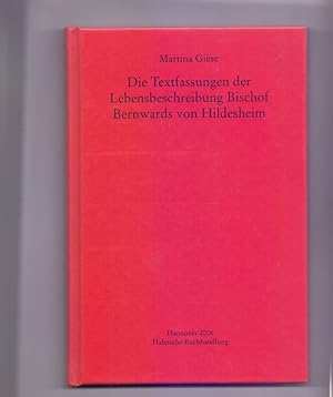 Bild des Verkufers fr Die Textfassungen der Lebensbeschreibung Bischof Bernwards von Hildesheim. Monumenta Germaniae historica / Studien und Texte ; Bd. 40 zum Verkauf von Die Wortfreunde - Antiquariat Wirthwein Matthias Wirthwein