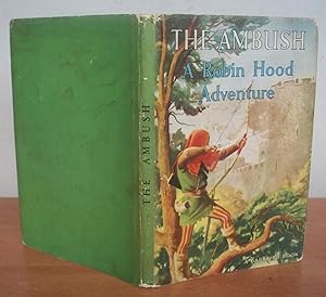 Seller image for THE AMBUSH A Robin Hood Adventure. for sale by Roger Middleton P.B.F.A.