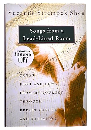Seller image for Songs from a Lead-Lined Room: Notes--High and Low--from My Journey Through Breast Cancer and Radiation for sale by Black Falcon Books