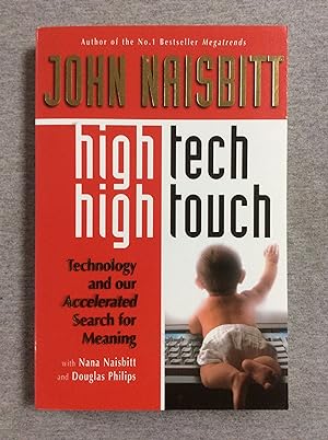 Seller image for High-Tech High Touch: Technology And Our Accelerated Search For Meaning for sale by Book Nook