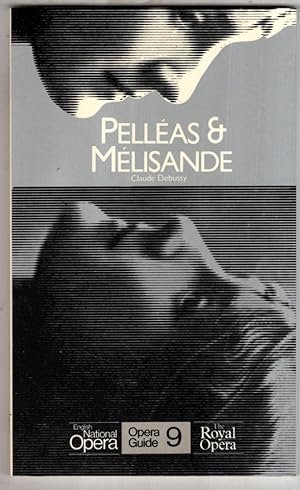 Imagen del vendedor de Pelleas & Melisande. English National Opera Guide 9 a la venta por High Street Books