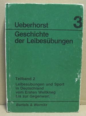 Seller image for Geschichte der Leibesbungen. Band 3/2. for sale by Nicoline Thieme