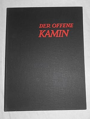 Seller image for Der Offene Kamin - Durchgesehene auflage zweite / The Open Fireplace - 2nd Edition Revised for sale by David Bunnett Books