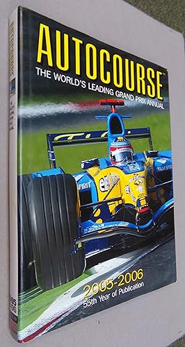 Seller image for Autocourse 2005 - 2006 The World's Leading Grand Prix Annual for sale by Baggins Book Bazaar Ltd