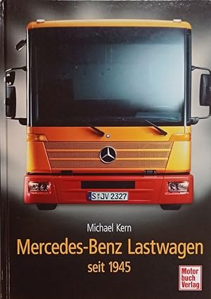 Bild des Verkufers fr Merceds-Benz Lastwagen seit 1945. zum Verkauf von Antiquariat Bcheretage