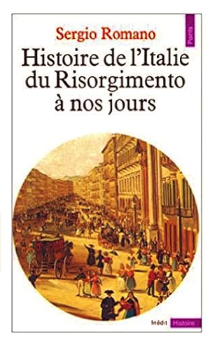 Bild des Verkufers fr Histoire de l'italie du risorgimento a nos jours zum Verkauf von Ammareal