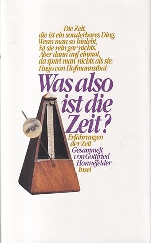 Bild des Verkufers fr Was also ist die Zeit? : Erfahrungen der Zeit. zum Verkauf von Versandantiquariat Nussbaum