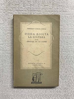 Imagen del vendedor de Doa Rosita la soltera o el lenguaje de las flores a la venta por Campbell Llibres