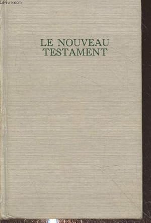 Bild des Verkufers fr Le Nouveau Testament zum Verkauf von Le-Livre
