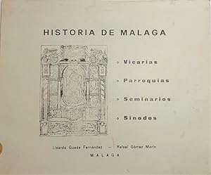 Historia de Málaga (desde su restauración hasta hoy). Vicarías. Parroquias. Seminarios. Sínodos.