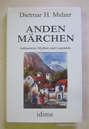 Bild des Verkufers fr Andenmrchen. Indianische Mythen und Legenden. Friedrichshafen, idime / Inge Melzer, 1998. KI.-8vo. Mit Illustrationen von Graham King nach Motiven prkolumbischer Kultsttten. 108 S., 1 Bl. Or.-Pp. mit Schutzumschlag; Schnitt leicht stockfleckig. (ISBN 3924026130). zum Verkauf von Jrgen Patzer