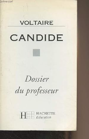 Image du vendeur pour Voltaire, Candide - Dossier du professeur mis en vente par Le-Livre