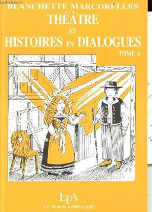 Bild des Verkufers fr Thtre et histoires en dialogues - tome 4 - pour enfants de 5  13 ans - 20 sketches,comdies,contes de nol faciles  mettre en scne - 20 histoires en dialogues amusantes  lire ou  raconter - envoi de l'auteur. zum Verkauf von Le-Livre