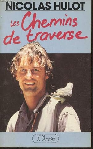 Seller image for Les chemins de traverse for sale by Le-Livre