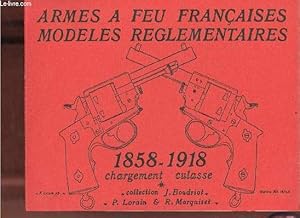 Seller image for Armes  feu franaises modles rglementaires 1858-1918 chargement culasse - 5 cahiers - Cahiers n1 : les revolvers de marine - cahiers n2 : le systme 1866 dit chassepot -Cahiers n3 : le systme 1867 dit  tabatire - cahiers n4 le systme dit gras. for sale by Le-Livre
