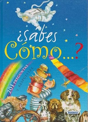 Imagen del vendedor de Sabes cmo.? 201 preguntas y respuestas. a la venta por La Librera, Iberoamerikan. Buchhandlung