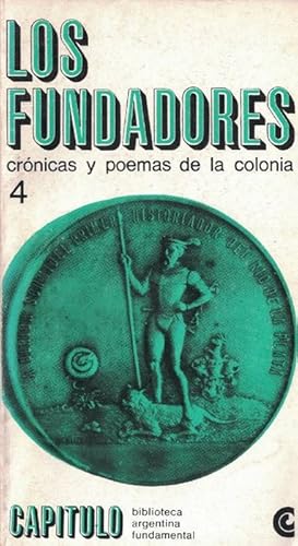 Imagen del vendedor de Fundadores, Los. Crnicas y poemas de la colonia. a la venta por La Librera, Iberoamerikan. Buchhandlung